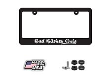 Bad Bitched Only License Plate Frame - Girly Jdm Including Mounting Hardware