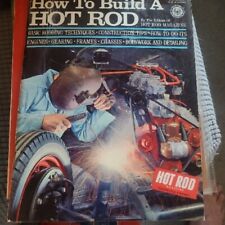 Vintage How To Build A Hot Rod By The Editors Of Hot Rod Magazine 1963 Rat Rod
