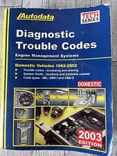 Autodata Diagnostic Trouble Codes Engine Management Systems Domestic 1992-2002