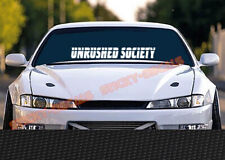 Unrushed Society Windshield Banner Decal Sticker Jdm Rally Drift Race Slow Low