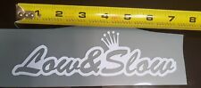Low N Slow Car And Truck Decal Sticker Hydraulics Stance Hellaflush Camber