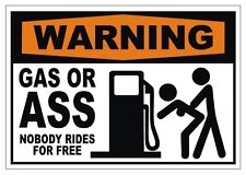 Funny Gas Or Ass No Free Rides Redneck Bumper Sticker Sexy Truck Window Decal