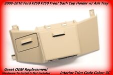 Oem 2008-2010 Ford F250 F350 Super Duty Front Dash Cup Holder Drink